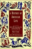 A HISTORY OF AMERICAN LIFE BY ARTHUR M. SCHLESINGER JR.